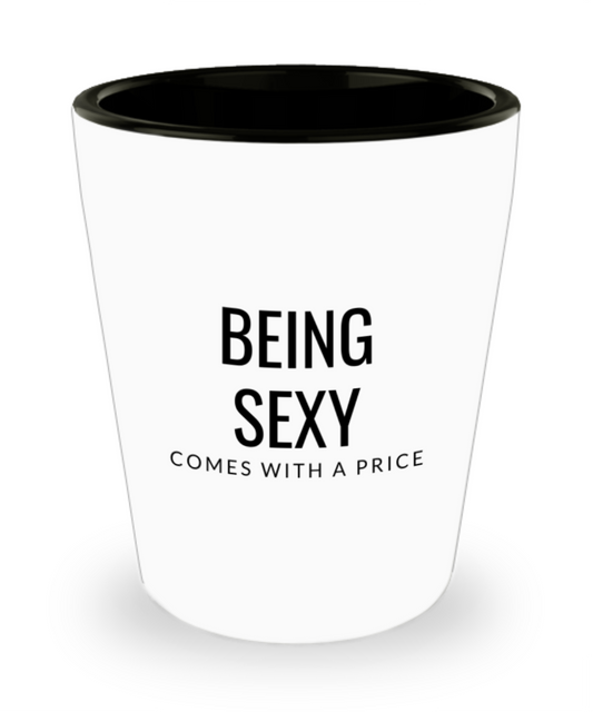 Being sexy shot glass, sexy shot glasses for adults, cute shot glasses for women, funny sexy shot glasses for adults